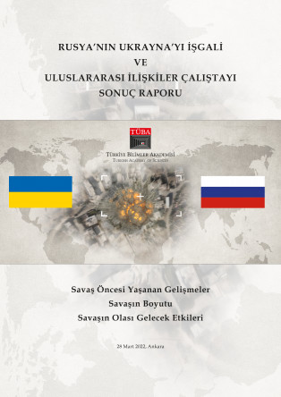 Rusya’nın Ukrayna’yı İşgalı ve Uluslararası İlişkiler Çalıştayı Sonuç Raporu